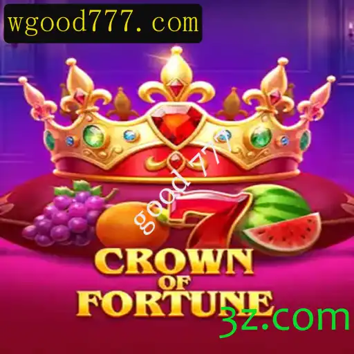 Crown of Fortune: Descubra o Novo Fenômeno dos Jogos de Azar com Good 777