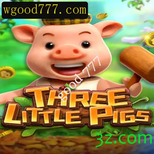THREELITTLEPIGS: Descubra as Aventuras com a Palavra-Chave Good 777