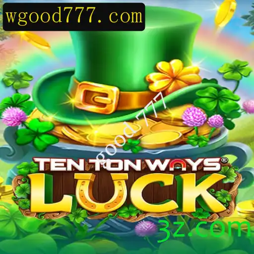 Descubra a Emoção do Jogo TenTonWaysLuck: Aventura e Sorte no Cenário Atual